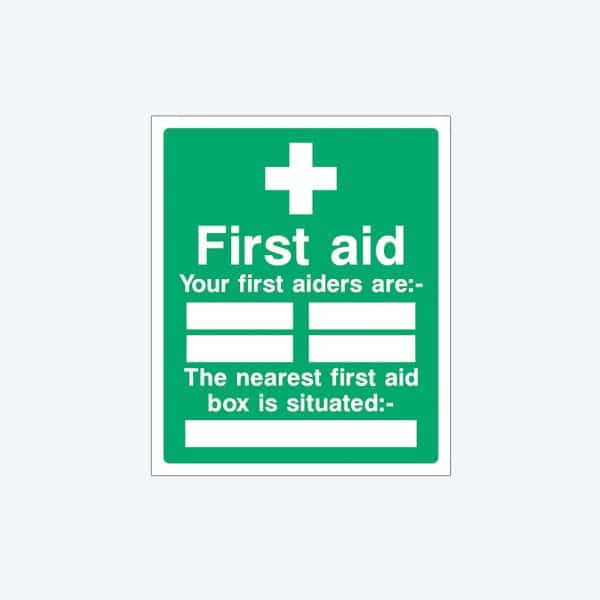 First Aid Your First Aiders Sign