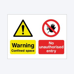 A safety warning sign with a white background. On the left, there is a yellow triangle with a black border containing a black exclamation mark, below which is a yellow rectangle with bold black text that reads "Warning Confined space." On the right, there is a red circle with a black hand and a slash across it, indicating no entry, with a red rectangle below that reads "No unauthorised entry" in white text.