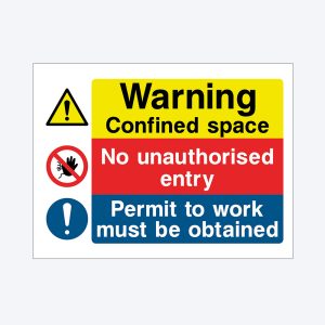 A safety informational sign with a white background divided into three horizontal sections: yellow at the top with bold black text "Warning Confined space," red in the middle with white text "No unauthorised entry," and blue at the bottom with white text "Permit to work must be obtained." To the left, there are three symbols: a yellow triangle with a black exclamation mark, a red circle with a black hand and a slash indicating no touching or entry, and a blue circle with a white exclamation mark.