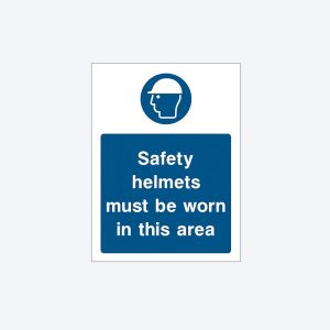 Safety Helmets Must Be Worn In This Area -