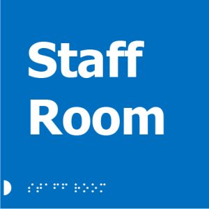 A blue square sign with white text reading "Staff Room" and Braille dots below.