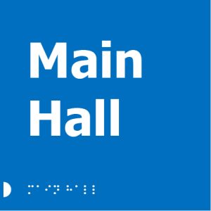 A blue square sign with white text reading "Main Hall" and Braille dots below.