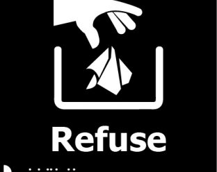 A black square sign with a white icon of a hand dropping a paper object into a trash bin, the word "Refuse" in bold white letters, and Braille dots below.