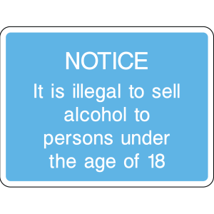 Notice sign: illegal to sell alcohol to minors