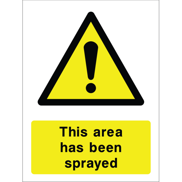 Warning sign with a yellow triangle containing an exclamation mark and the words “This area has been sprayed” in bold black on yellow background