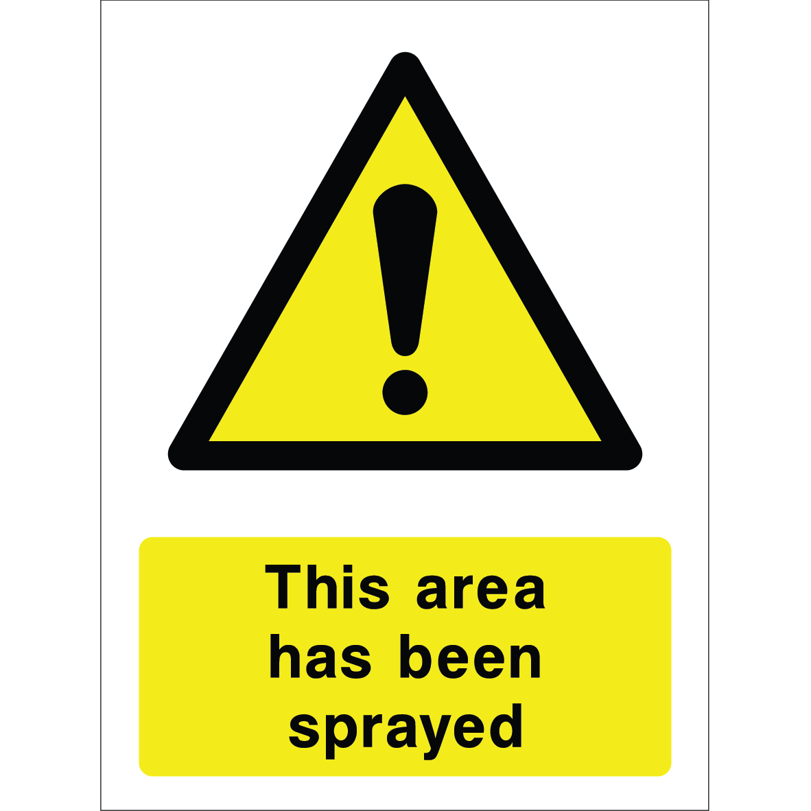 Warning sign with a yellow triangle containing an exclamation mark and the words “This area has been sprayed” in bold black on yellow background