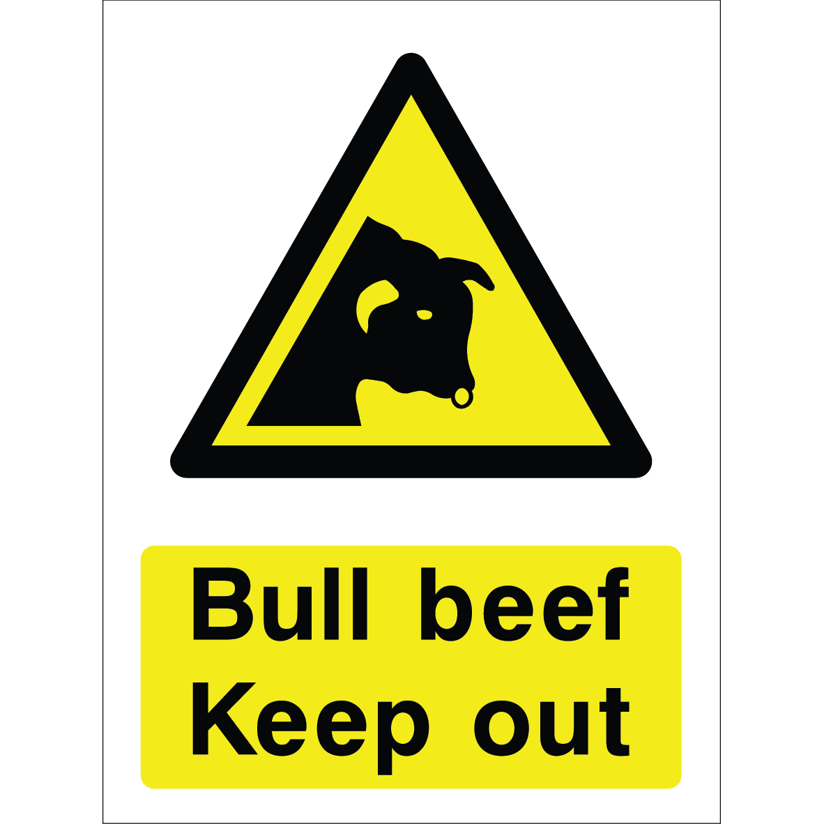 Warning sign with a yellow triangle containing a bull silhouette and the words “Bull beef Keep out” in bold black on yellow background