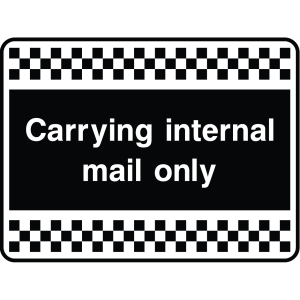 Outdoor warning sign with checkered border and text: "Carrying internal mail only"