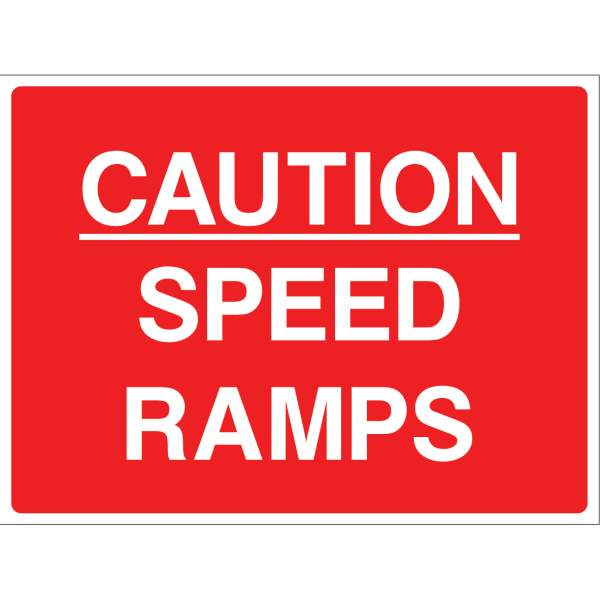 Outdoor "Caution: Speed Ramps" warning sign with white text on red background