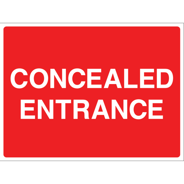 Outdoor "Concealed Entrance" warning sign with white text on red background