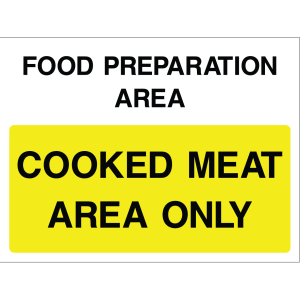 Sign indicating area for cooked meat only