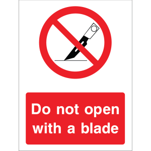 Outdoor "Do not open with a blade" warning sign with prohibition symbol