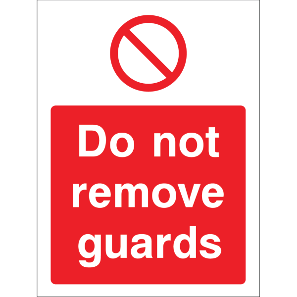 Outdoor "Do not remove guards" warning sign with prohibition symbol