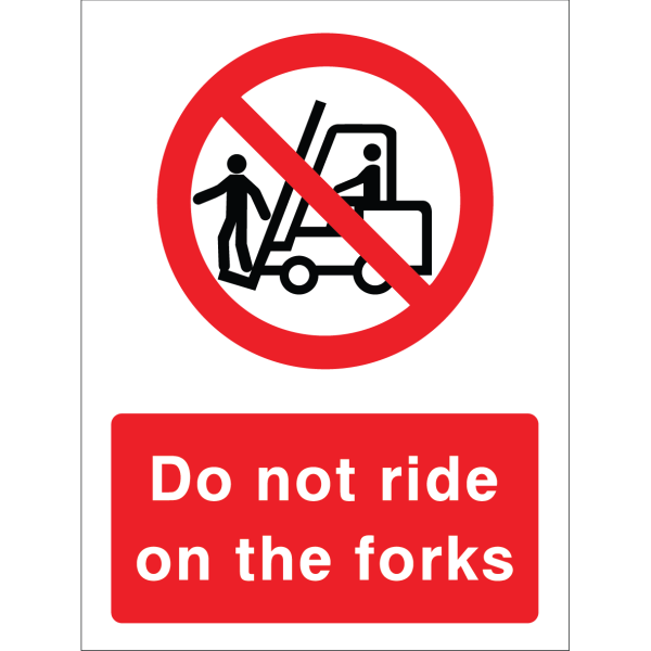 Outdoor "Do not ride on the forks" warning sign with prohibition symbol