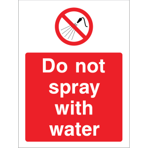 Outdoor "Do not spray with water" warning sign with no water spray symbol