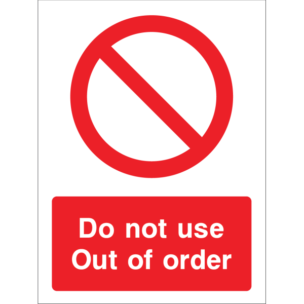 Outdoor "Do not use out of order" warning sign with prohibition symbol