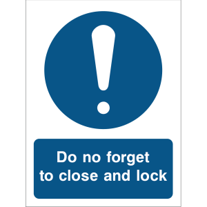 Safety sign: remember to close and lock doors or equipment