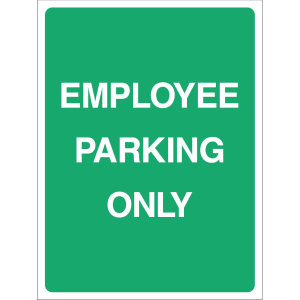 Green "Employee Parking Only" sign with white text, suitable for outdoor use to designate parking for staff only.