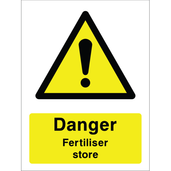 Warning sign with a yellow triangle containing an exclamation mark and the words “Danger Fertiliser store” in bold black on yellow background