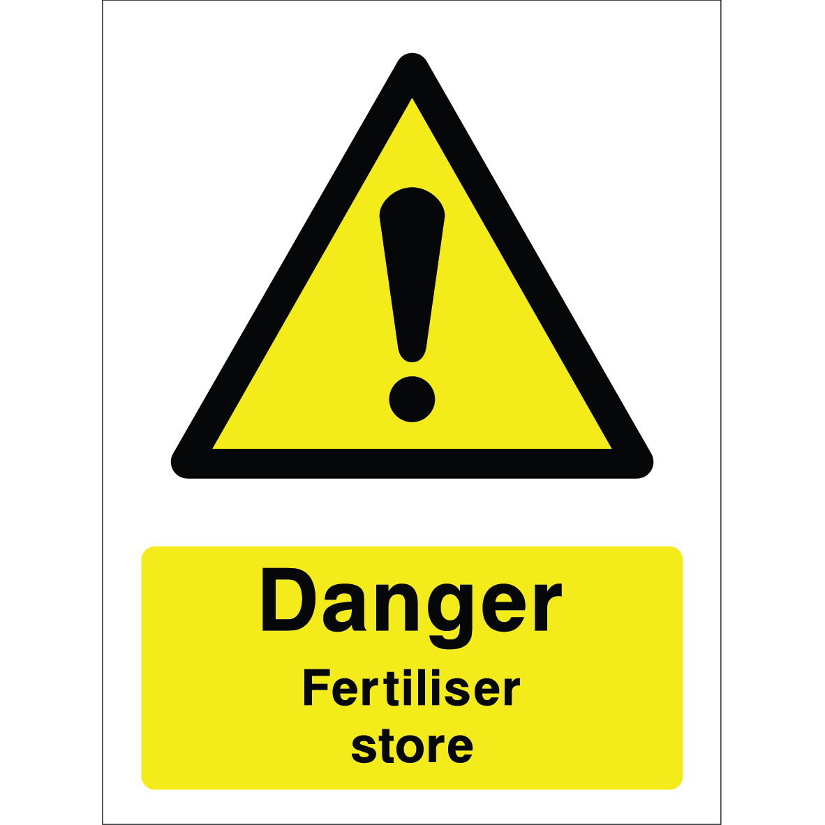 Warning sign with a yellow triangle containing an exclamation mark and the words “Danger Fertiliser store” in bold black on yellow background