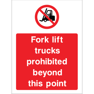 Outdoor "Fork lift trucks prohibited beyond this point" warning sign with prohibition symbol