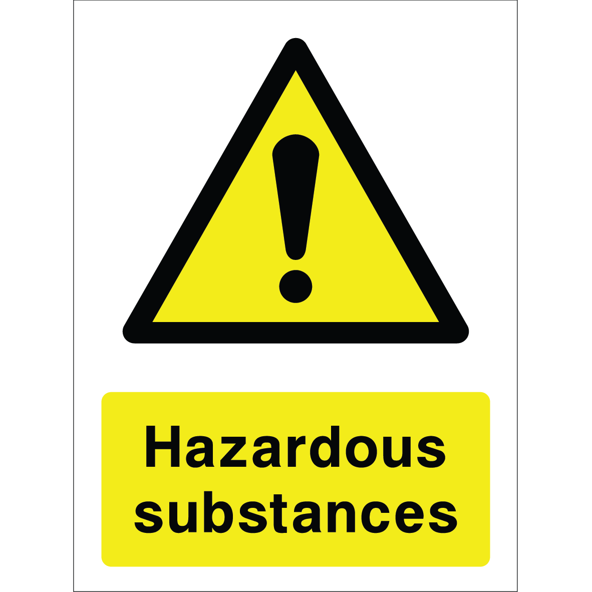 Warning sign with a yellow triangle containing an exclamation mark and the words “Hazardous substances” in bold black on yellow background