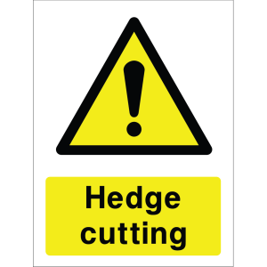 Warning sign with a yellow triangle containing an exclamation mark and the words “Hedge cutting” in bold black on yellow background