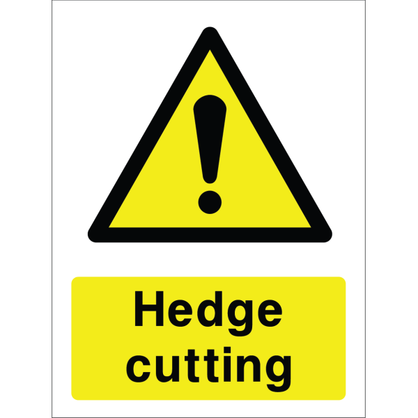 Warning sign with a yellow triangle containing an exclamation mark and the words “Hedge cutting” in bold black on yellow background