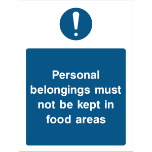 Sign instructing not to keep personal belongings in food areas