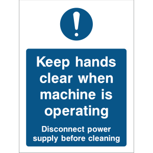 Safety sign instructing to keep hands away from operating machinery