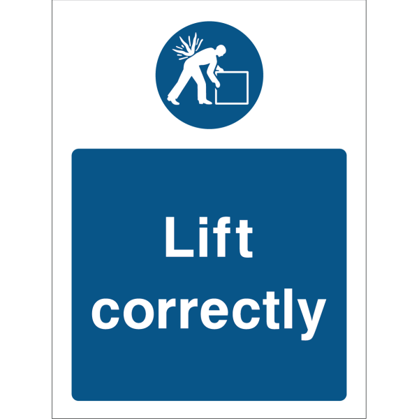 Warning sign with a blue background, white text “Lift correctly,” and an icon of a person lifting a box properly at the top