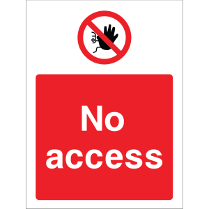 Outdoor "No access" sign with no hand symbol, warning against entry