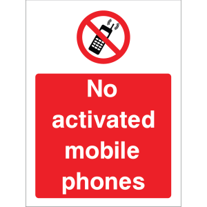 Outdoor "No activated mobile phones" warning sign with no phone symbol