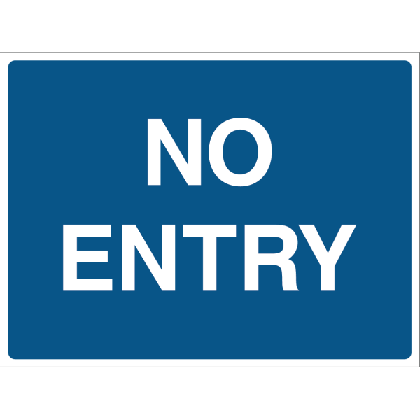 Outdoor "NO ENTRY" warning sign with white text on blue background