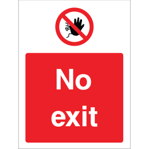 Outdoor "No exit" sign with no entry symbol, indicating restricted or blocked exit