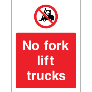 Outdoor "No fork lift trucks" warning sign with prohibition symbol