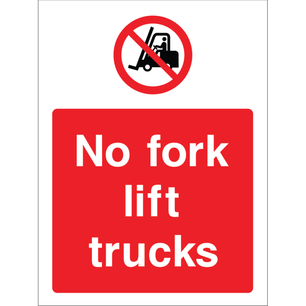 Outdoor "No fork lift trucks" warning sign with prohibition symbol