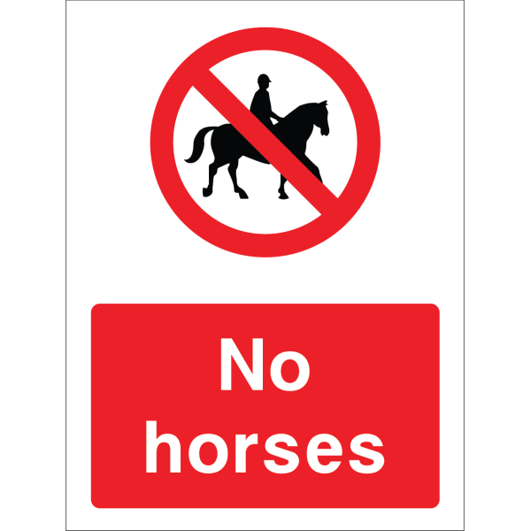 No Horses warning sign with bold white text on red background