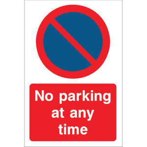Outdoor "No parking at any time" sign with no parking symbol and clear text, used to enforce parking restrictions