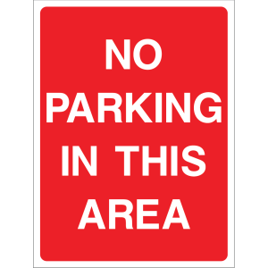 Red "No Parking In This Area" sign with white text, suitable for outdoor use to prohibit parking in designated zones