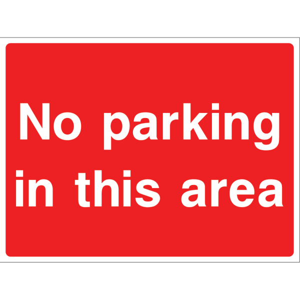 Outdoor "No parking in this area" warning sign with white text on red background