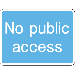 Warning sign: no public access