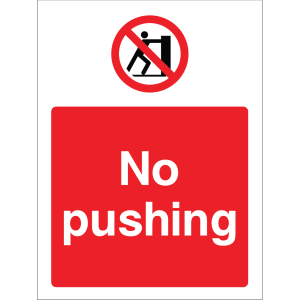 Outdoor "No pushing" warning sign with no pushing symbol