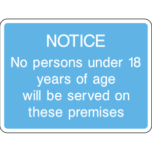 Notice sign: no persons under 18 will be served