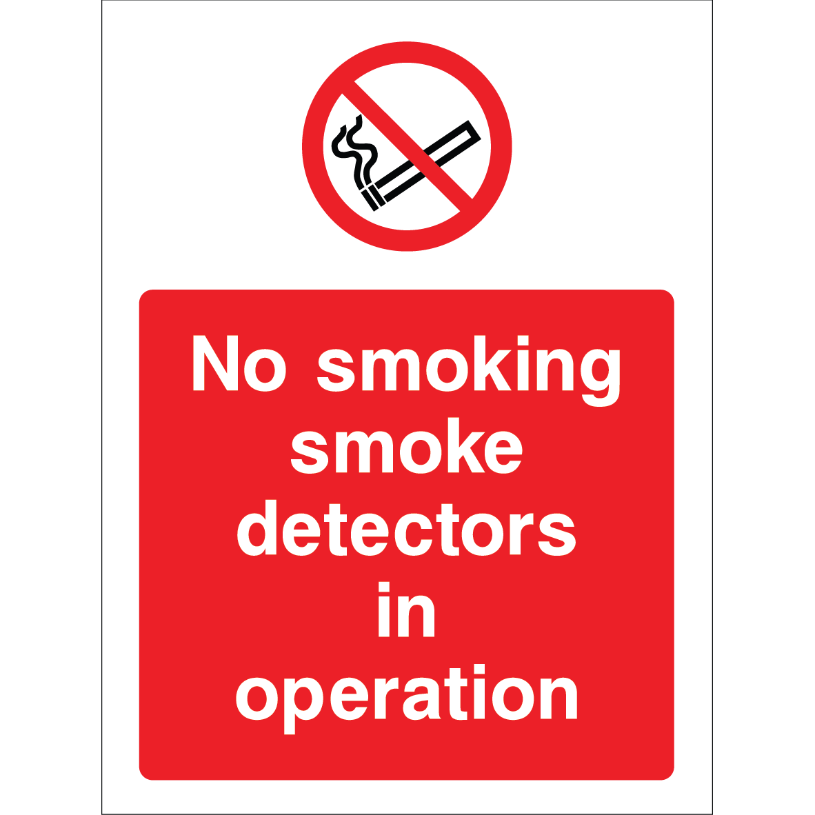 Outdoor "No smoking, smoke detectors in operation" warning sign with no smoking symbol
