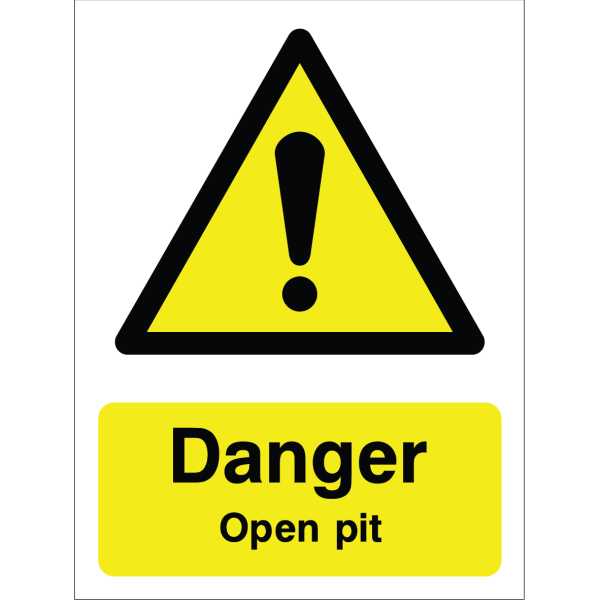 Danger warning sign: open pit hazard