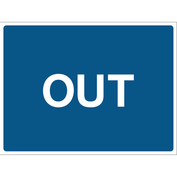 Outdoor "OUT" warning sign with white text on blue background