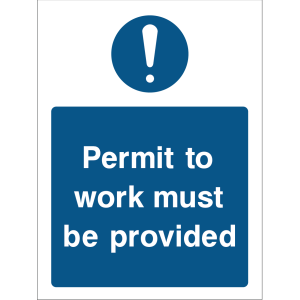 Warning sign with a blue background, white text “Permit to work must be provided,” and an exclamation mark icon at the top