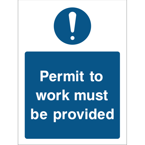 Warning sign with a blue background, white text “Permit to work must be provided,” and an exclamation mark icon at the top