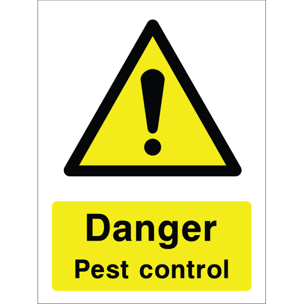 Warning sign with a yellow triangle containing an exclamation mark and the words “Danger Pest control” in bold black on yellow background